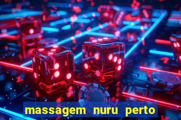 massagem nuru perto de mim